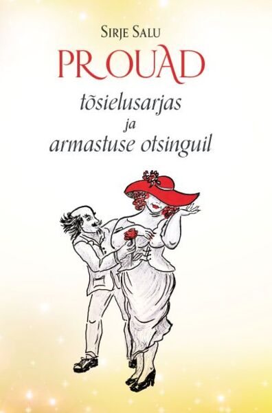 Kniha Prouad tõsielusarjas ja armastuse otsinguil Sirje Salu