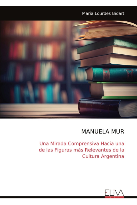 Kniha MANUELA MUR María Lourdes Bidart