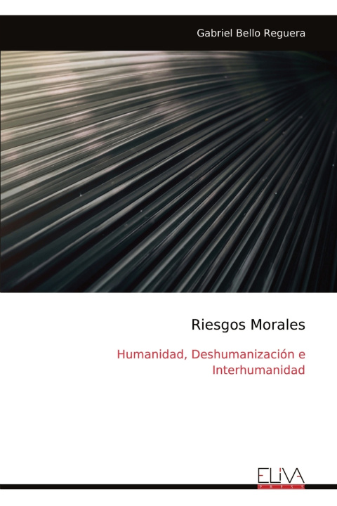 Knjiga Riesgos Morales Gabriel Bello Reguera