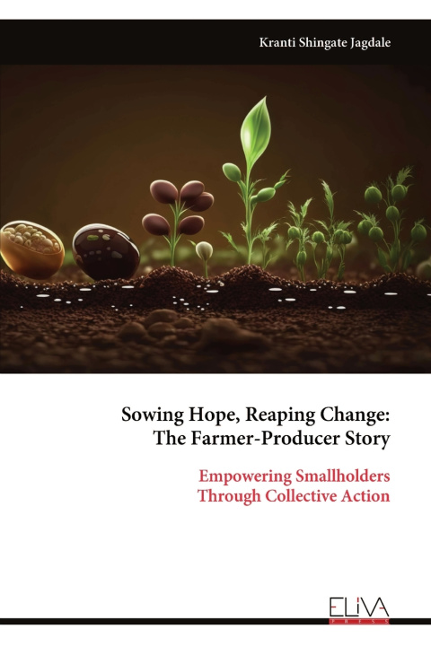 Kniha Sowing Hope, Reaping Change Kranti Shingate Jagdale