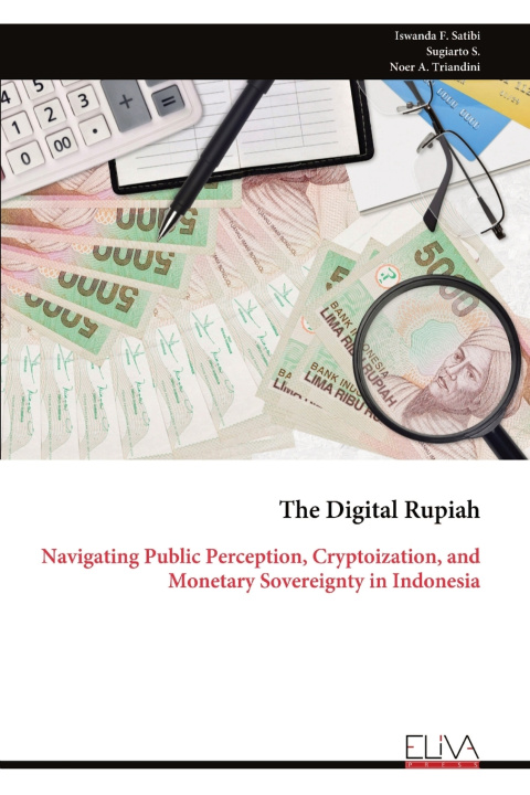 Kniha The Digital Rupiah Iswanda F. Satibi