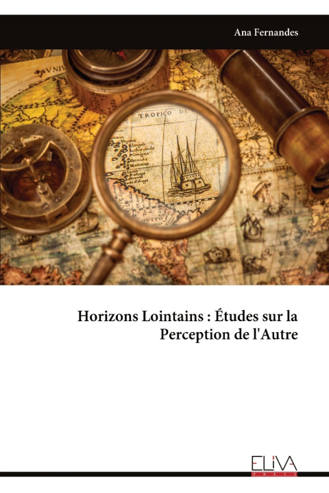 Knjiga Horizons Lointains Ana Fernandes