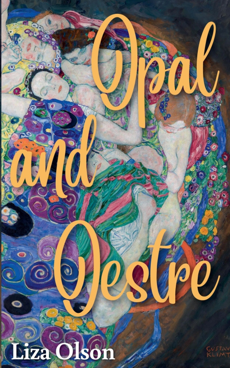 Kniha Opal and Oestre Liza Olson