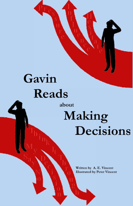 Kniha Gavin Reads about Making Decisions A. E. Vincent