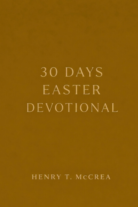 Kniha 30 Days Easter Devotional Henry McCrea