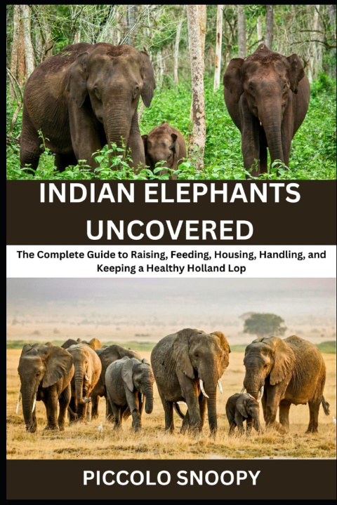 Könyv Indian Elephants Uncovered Piccolo Snoopy
