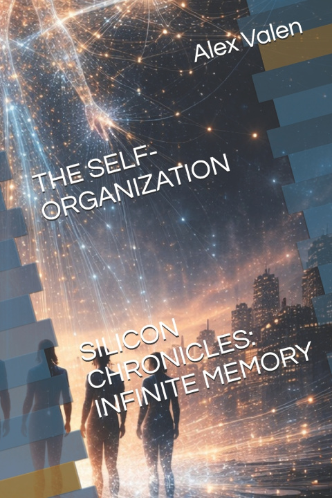 Kniha THE SELF-ORGANIZATION Alex Valen