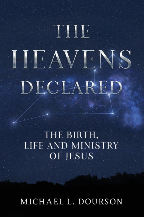 Kniha The Heavens Declared Michael Dourson