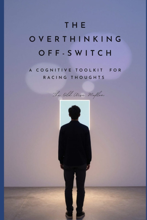 Kniha The Overthinking Off-Switch The Old Wise Muflon