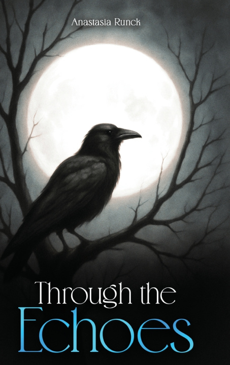Kniha Through The Echoes Anastasia Runck