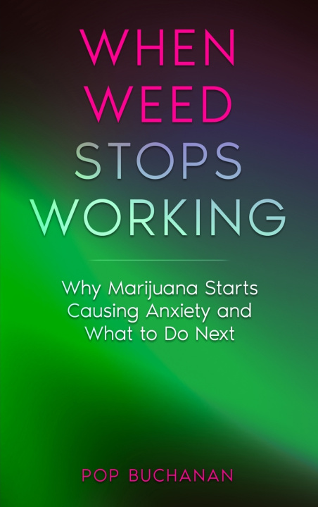 Kniha When Weed Stops Working POP Buchanan