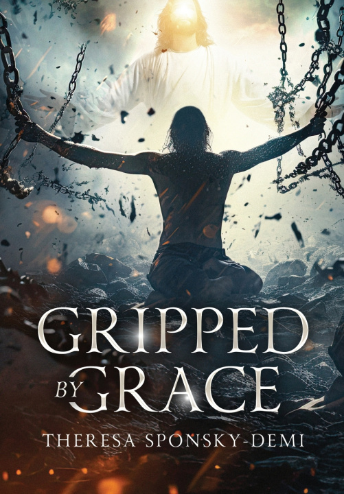 Kniha Gripped By Grace Theresa Sponsky-Demi