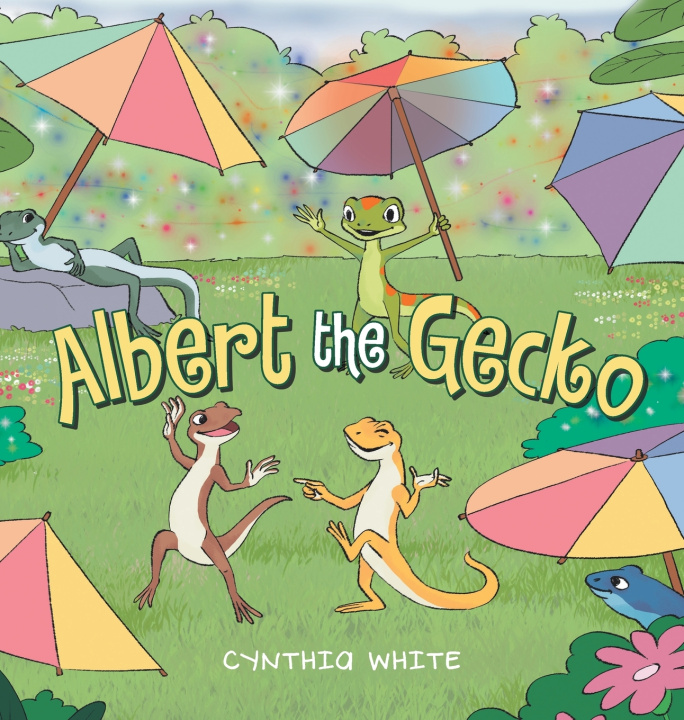 Kniha Albert the Gecko Cynthia White