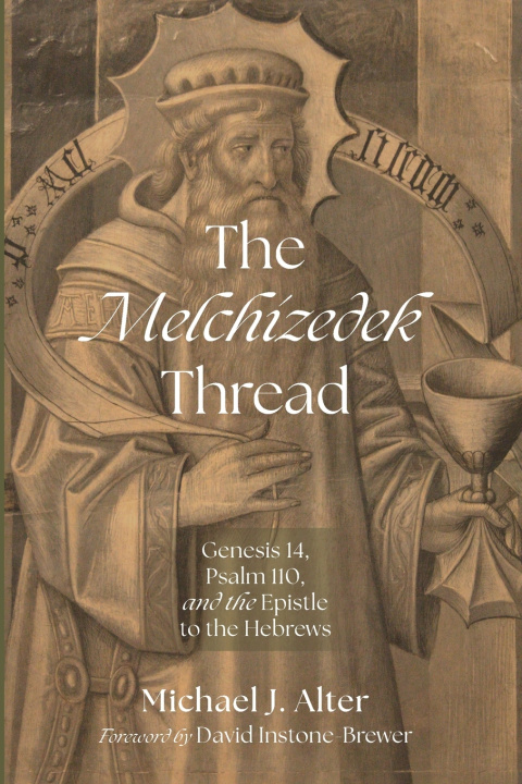 Kniha The Melchizedek Thread Michael J. Alter