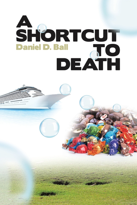 Kniha A SHORTCUT TO DEATH Daniel D. Ball