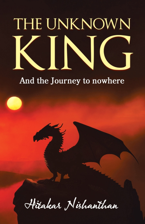 Kniha The Unknown King Hitakar Nishanthan