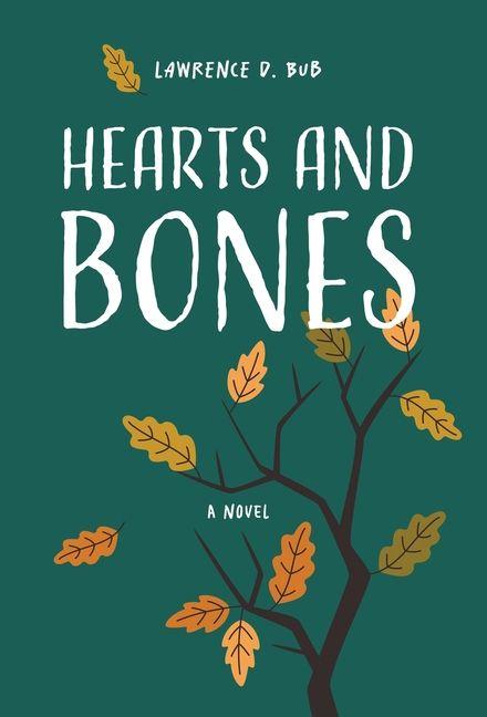Kniha Hearts and Bones Lawrence D. Bub