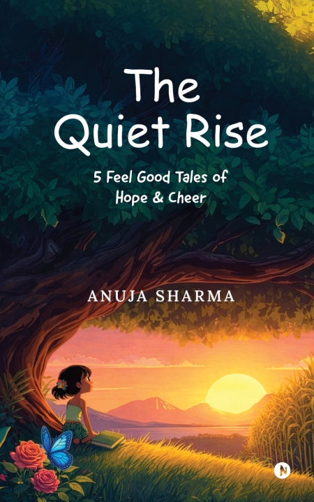 Kniha The Quiet Rise Anuja Sharma