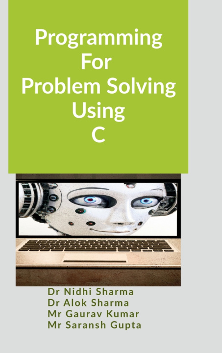 Kniha Programming For Problem Solving Using C Dr Nidhi Sharma