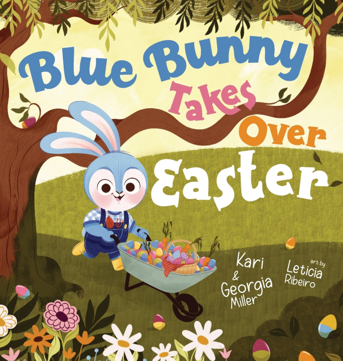 Kniha Blue Bunny Takes Over Easter Kari Leigh Miller