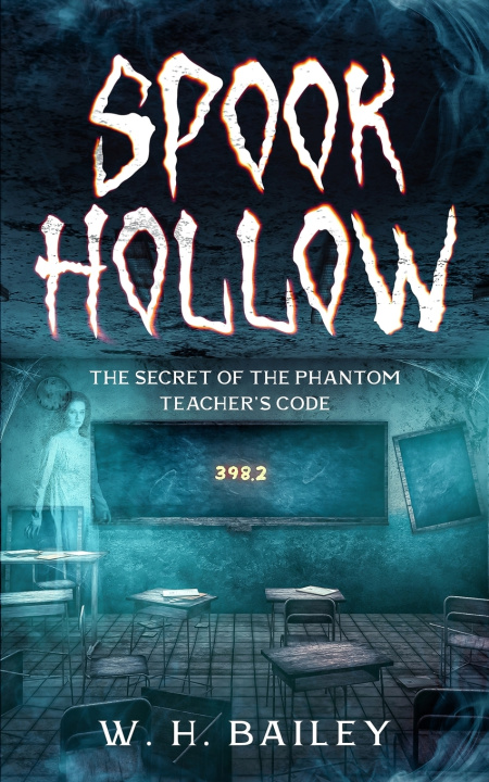 Kniha Spook Hollow W. H. Bailey