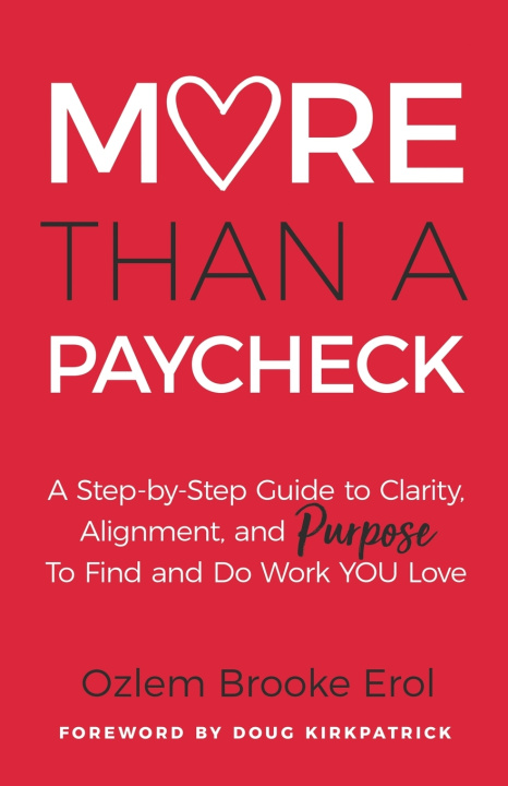 Kniha More Than a Paycheck Ozlem Brooke Erol