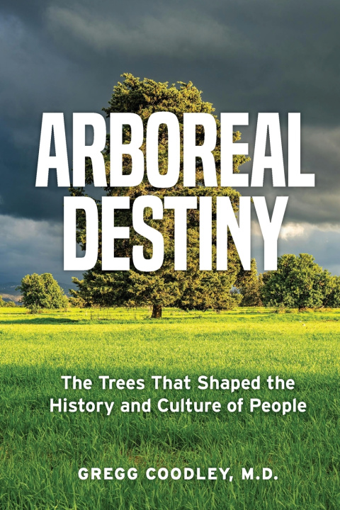 Kniha Arboreal Destiny Gregg Coodley