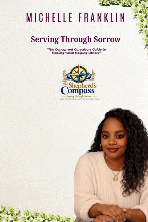 Kniha Serving Through Sorrow Michelle Franklin