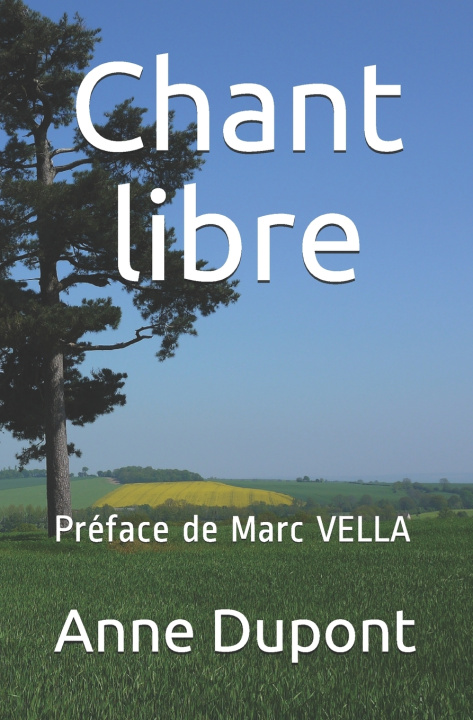 Kniha Chant libre Anne Dupont
