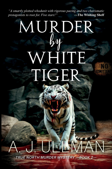 Knjiga Murder By White Tiger A. J. Ullman