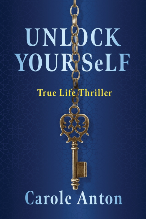 Kniha Unlock Yourself Carole Anton