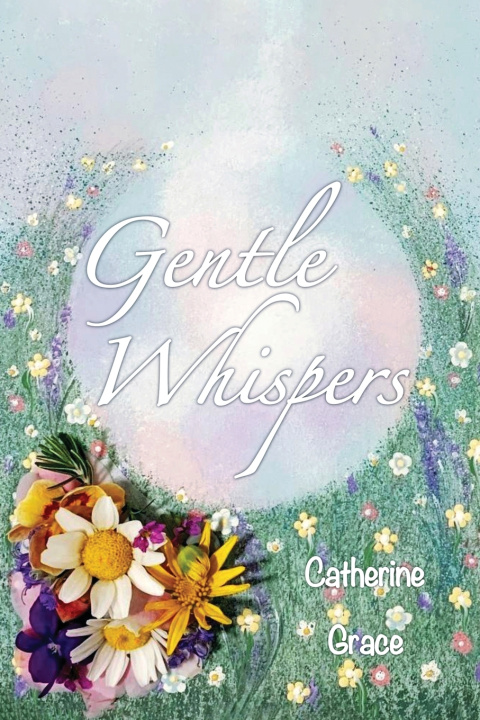 Kniha Gentle Whispers Catherine Grace