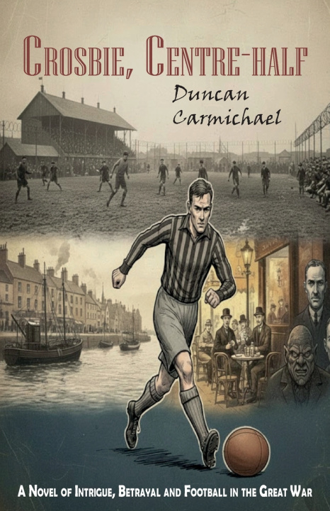 Kniha Crosbie, Centre-half Duncan Carmichael
