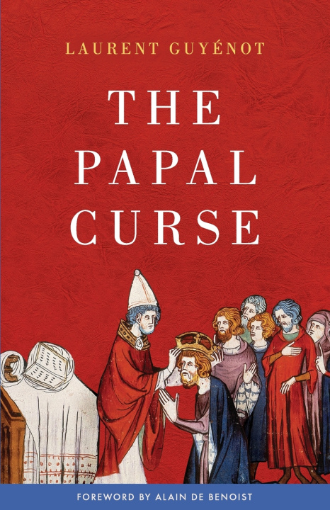 Knjiga The Papal Curse Laurent Guyénot