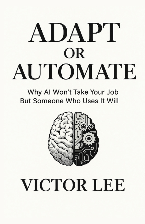 Knjiga ADAPT OR AUTOMATE Victor Lee