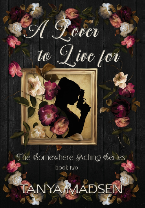 Kniha A Lover to Live For Tanya Madsen