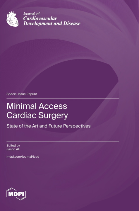 Книга Minimal Access Cardiac Surgery Jason Ali