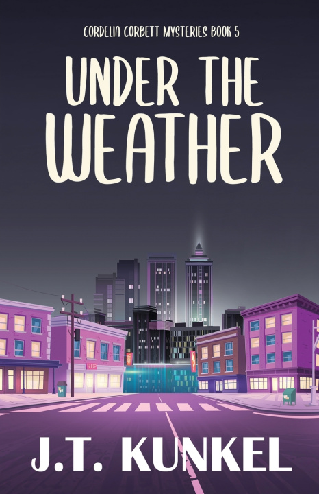 Kniha Under the Weather J.T. Kunkel