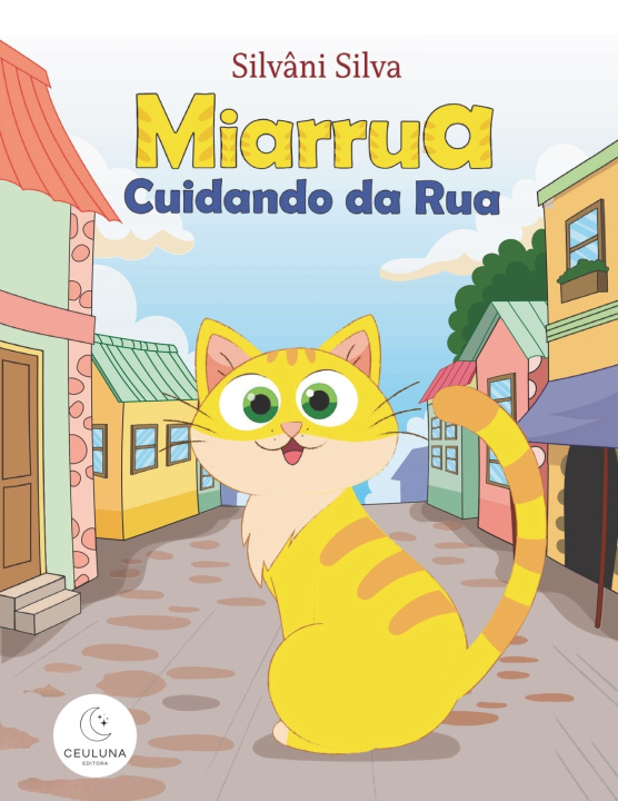 Könyv Miarrua Cuidando da Rua Silvâni Silva