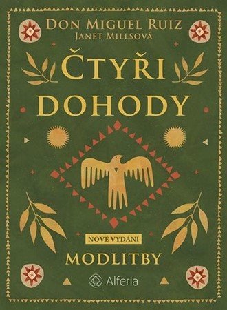 Knjiga Čtyři dohody - Modlitby Don Miguel Ruiz