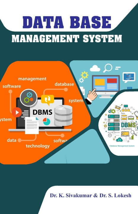 Könyv DATA BASE MANAGEMENT SYSTEM Dr. S. Lokesh Dr. K. SivaKumar
