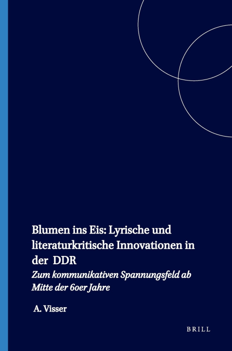 Kniha Blumen ins Eis Anthonya Visser