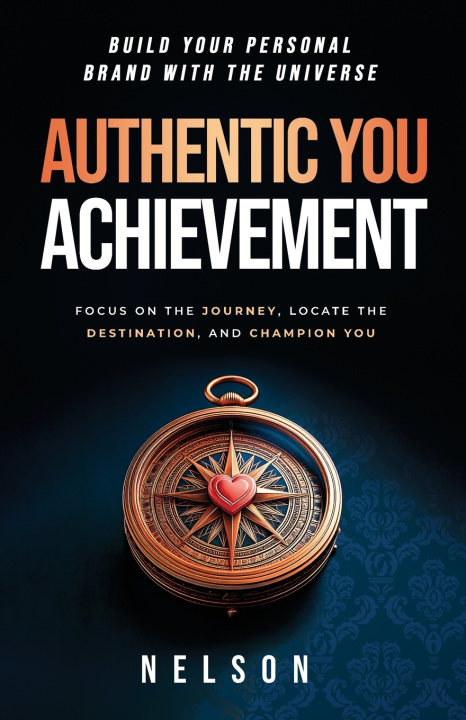 Kniha Authentic You Achievement Nelson