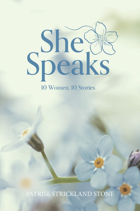 Kniha She Speaks Patrise Strickland Stone