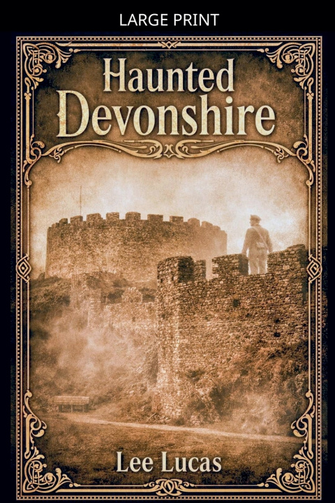 Kniha Haunted Devonshire Lee Lucas