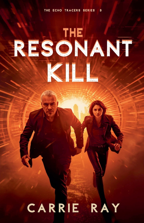 Knjiga The Resonant Kill Carrie Ray