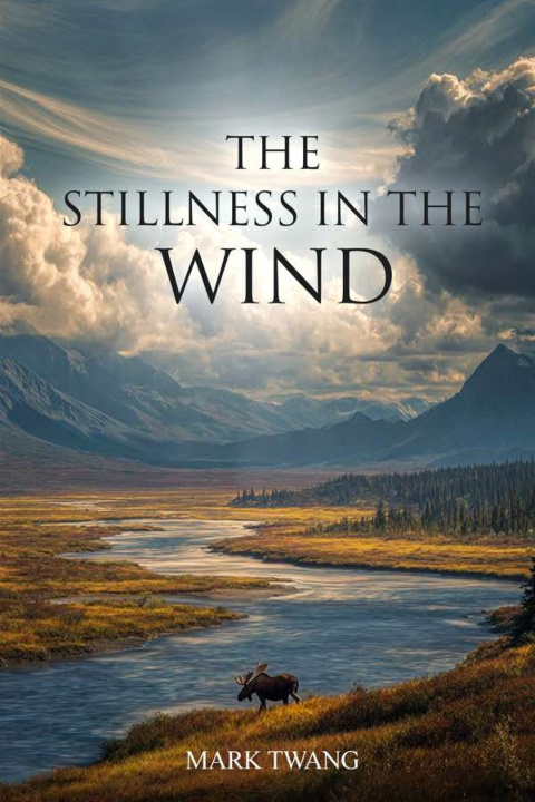 Knjiga The Stillness in the Wind Mark Twang
