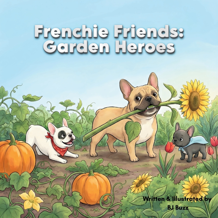 Kniha Frenchie Friends BJ Buzz