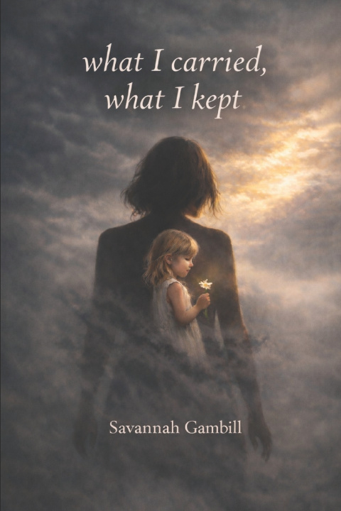 Kniha What I carried, What I kept Savannah Gambill
