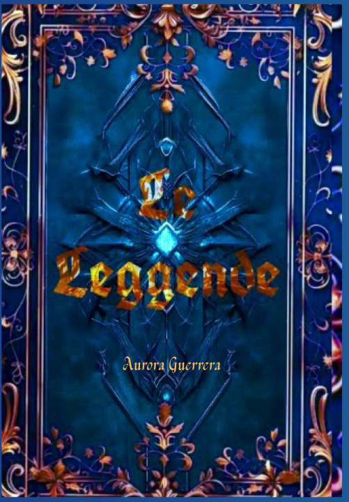 Kniha Le Leggende Aurora Guerrera